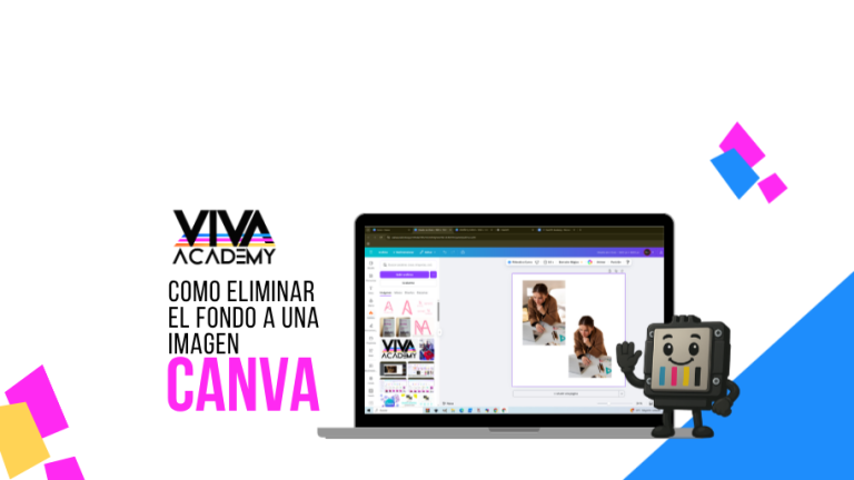 Viva Academy – Cómo eliminar el fondo a una imagen en Canva